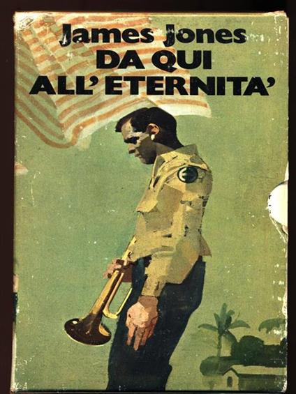 Da qui all'eternità. 2 vv - James Jones - copertina