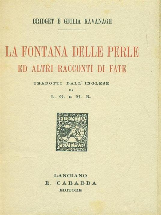 La fontana delle perle ed altri racconti di fate - Bridget Kavanagh,Giulia Kavanagh - 3