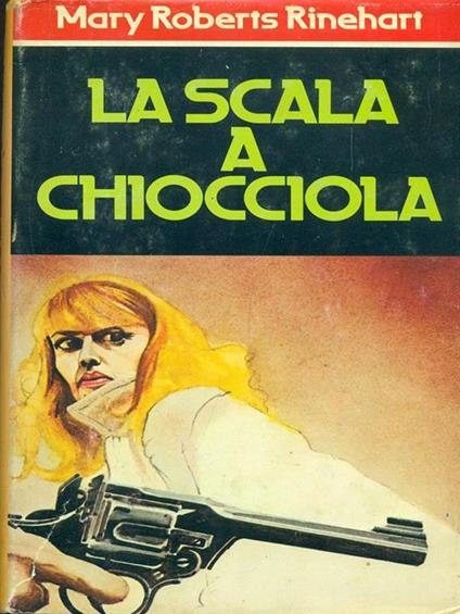La scala a chiocciola - Mary Roberts Rinehart - copertina