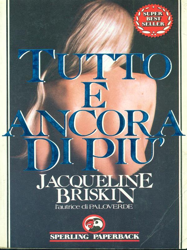 Tutto e ancora di più