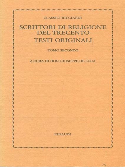 Scrittori di religione del Trecento Tomo II - Giuseppe De Luca - copertina