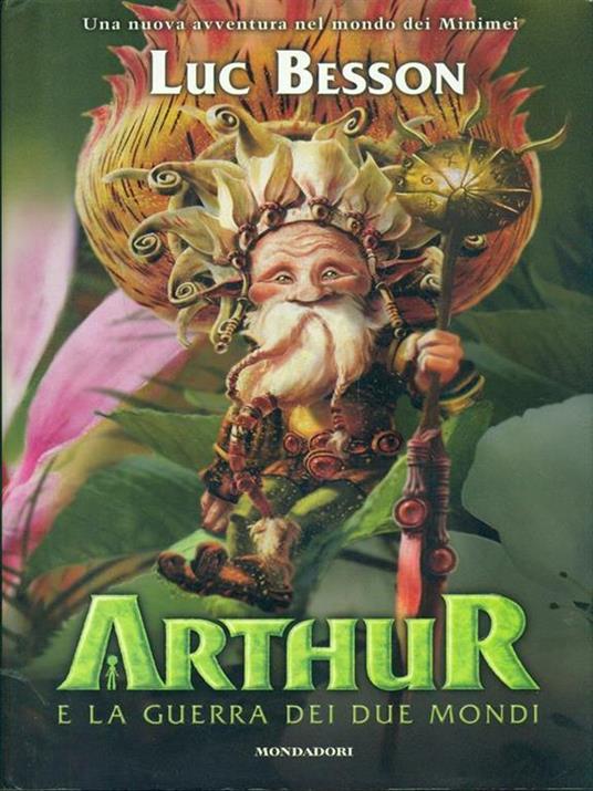 Arthur e la guerra dei due mondi - Luc Besson - copertina