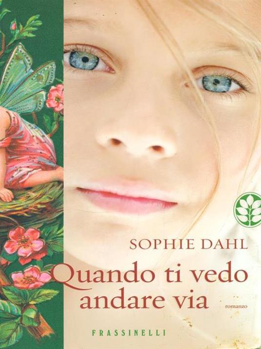 Quando ti vedo andare via - Sophie Dahl - 2