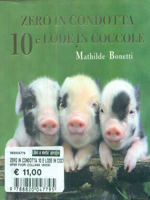 Zero in condotta, 10 e lode in coccole