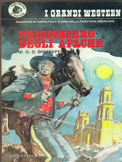 Prigioniero degli apache - D. G. Shirreffs - copertina