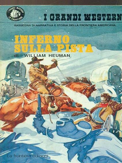 Inferno sulla pista - William Heuman - copertina