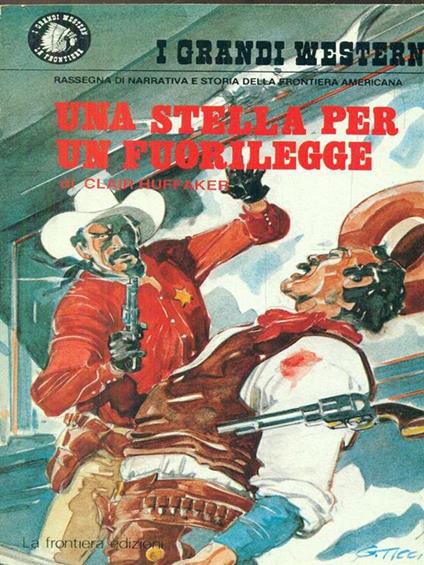 Una stella per un fuorilegge - Clair Huffaker - copertina