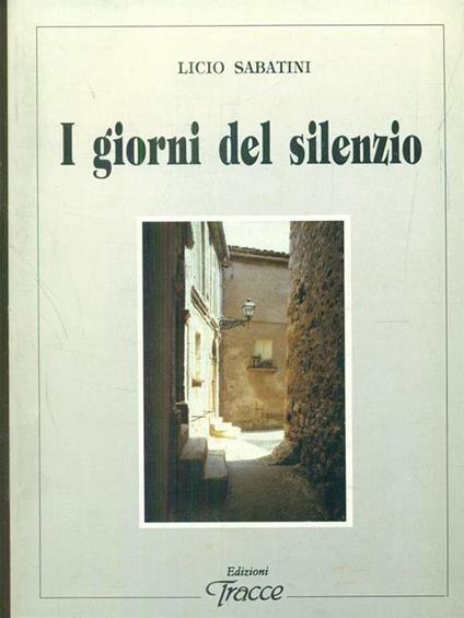 I giorni del silenzio - Licio Sabatini - copertina