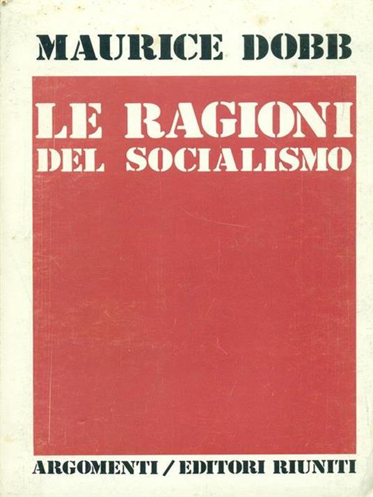 Le ragioni del socialismo - Maurice Dobb - copertina