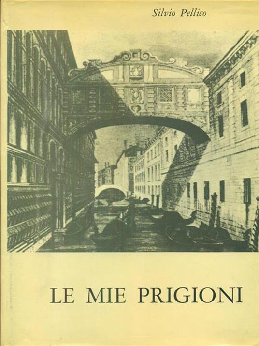 Le mie prigioni - Silvio Pellico - copertina