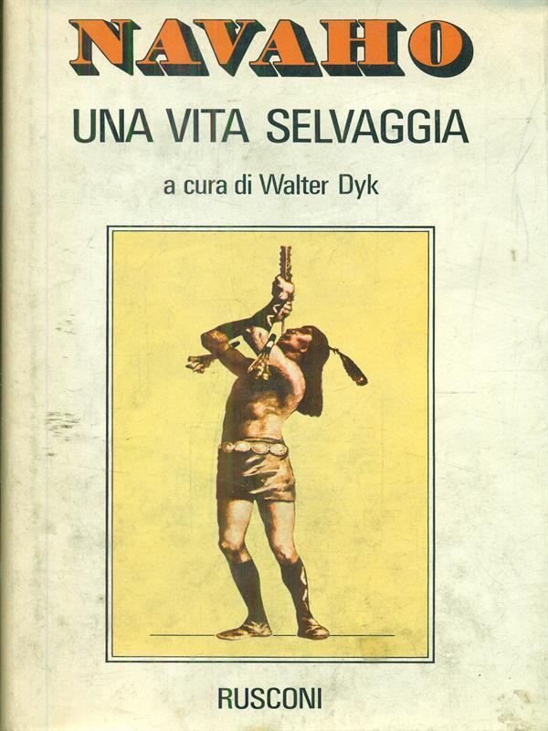 Navaho una vita selvaggia