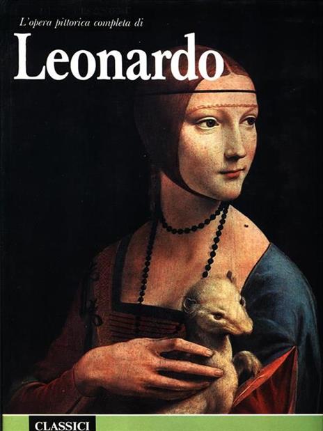 L' opera pittorica di Leonardo - Ottino Della Chiesa,Mario Pomilio - 2