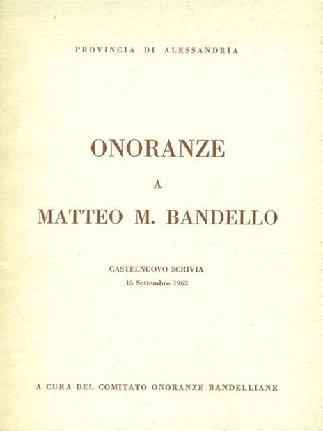 Onoranze a Matteo M. Bandello - 9