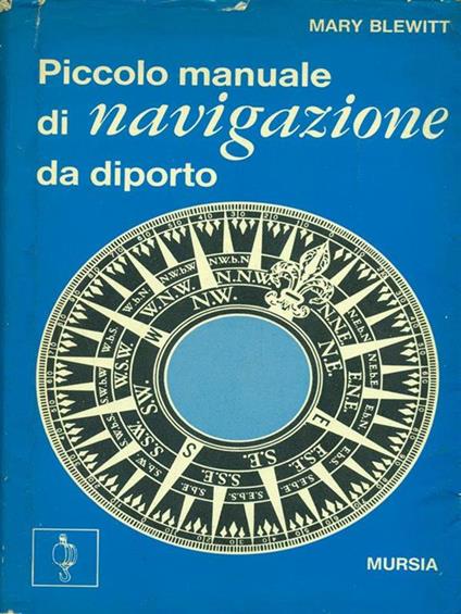 Piccolo manuale di navigazione da diporto - Mary Blewitt - copertina