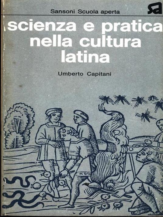 Scienza e pratica nella cultura latina - Umberto Capitani - copertina