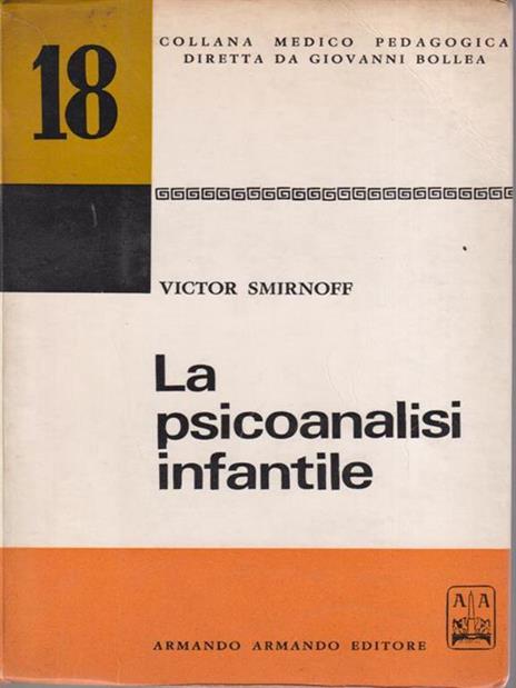La psicoanalisi infantile - V. Smirnoff - 2