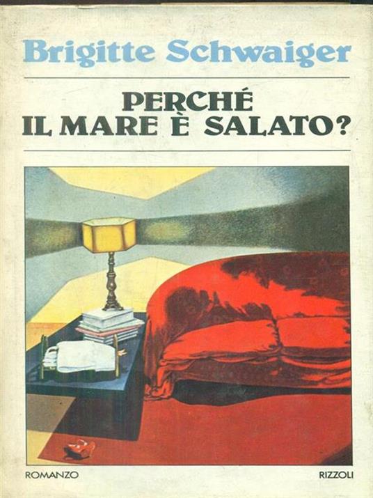 Perché il mare é salato?  - Brigitte Schwaiger - copertina