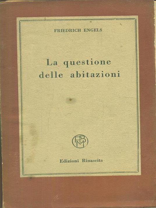 La questione delle abitazioni - Friedrich Engels - 6