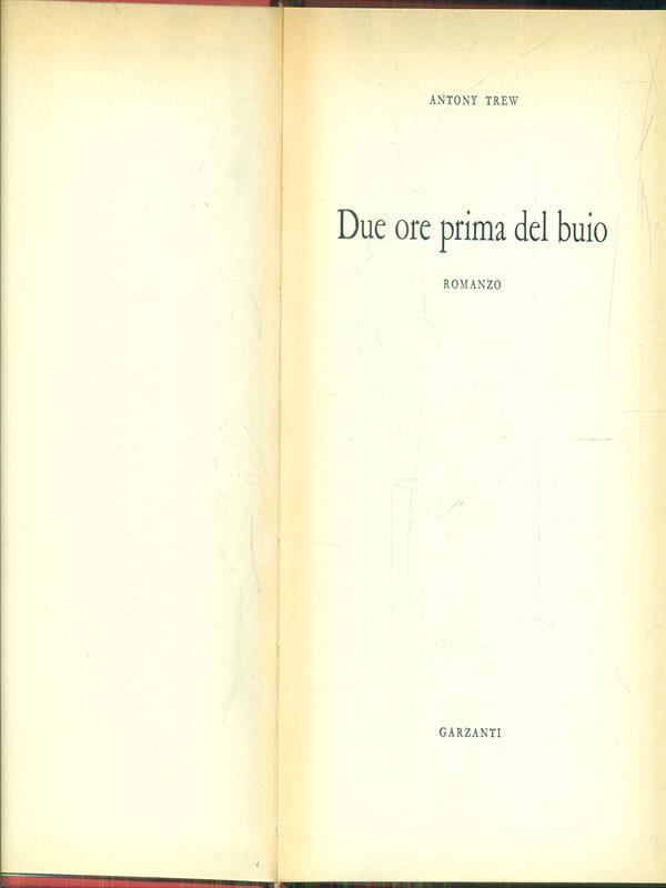 Due ore prima del buio