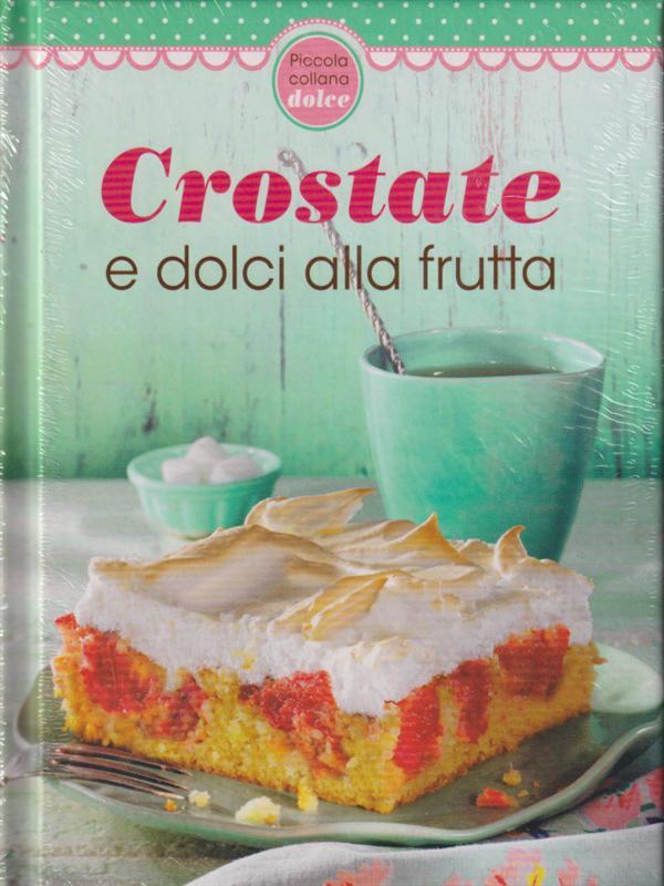 Crostate e dolci alla frutta
