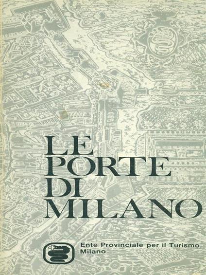 Le porte di Milano - Alberto Ferrari - copertina