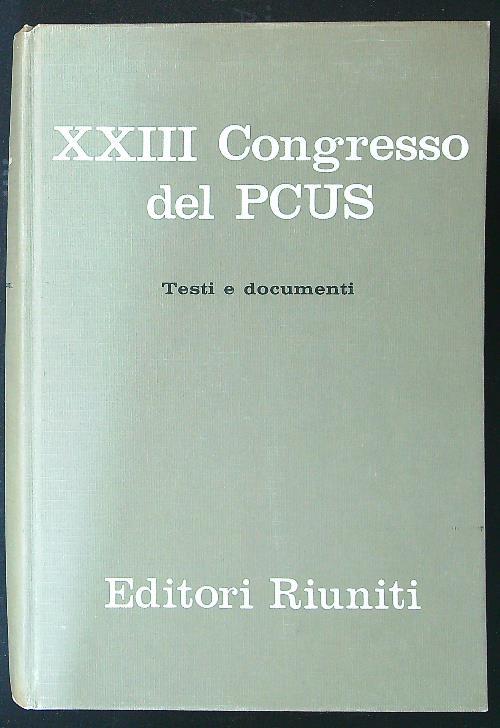 Il XXIII congresso del P. C. U. S