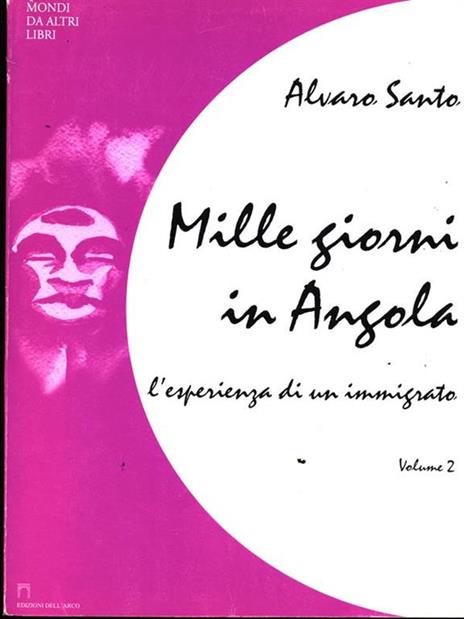 Mille giorni in Angola. Vol.2 - Alvaro Santo - copertina