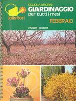 Giardinaggio per tutti i mesi febbraio