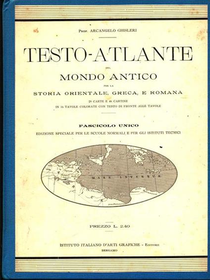 Testo-atlante del Mondo Antico - Arcangelo Ghisleri - copertina