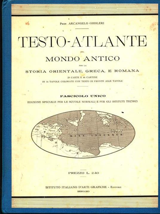 Testo-atlante del Mondo Antico - Arcangelo Ghisleri - copertina