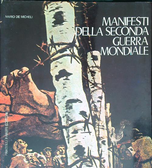 I manifesti della Seconda Guerra Mondiale