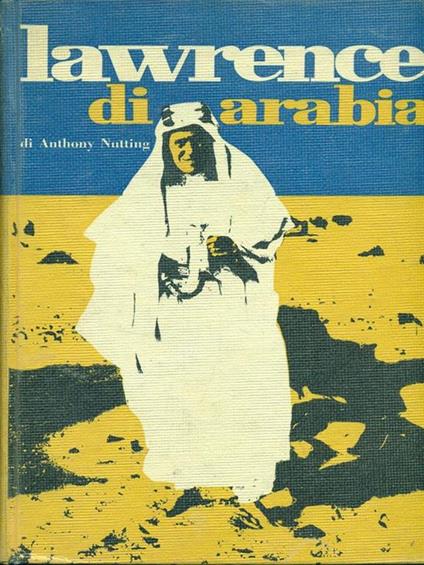 Lawrence di Arabia - Anthony Nutting - copertina