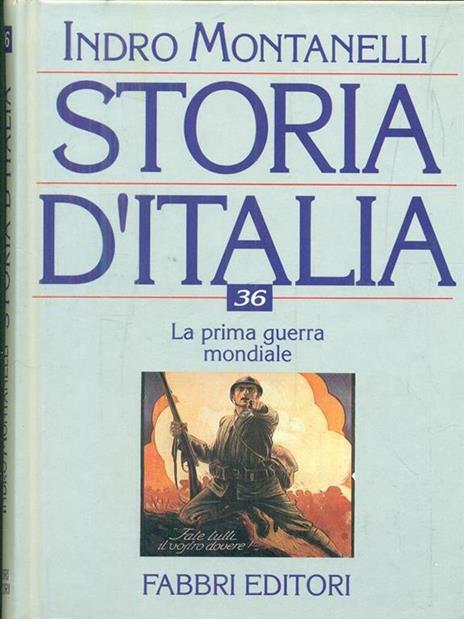 Storia d'Italia 36 La prima guerra mondiale - Indro Montanelli - 6