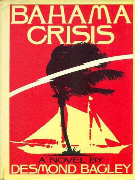 Bahama crisis - Desmond Bagley - copertina