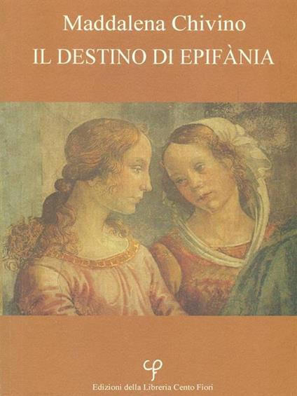 Il destino di Epifania - Maddalena Chivino - copertina