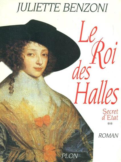 Le Roi des Halles - Juliette Benzoni - copertina