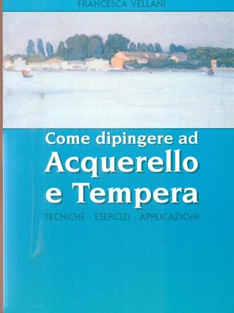 Come dipingere ad acquarello e tempera - 4