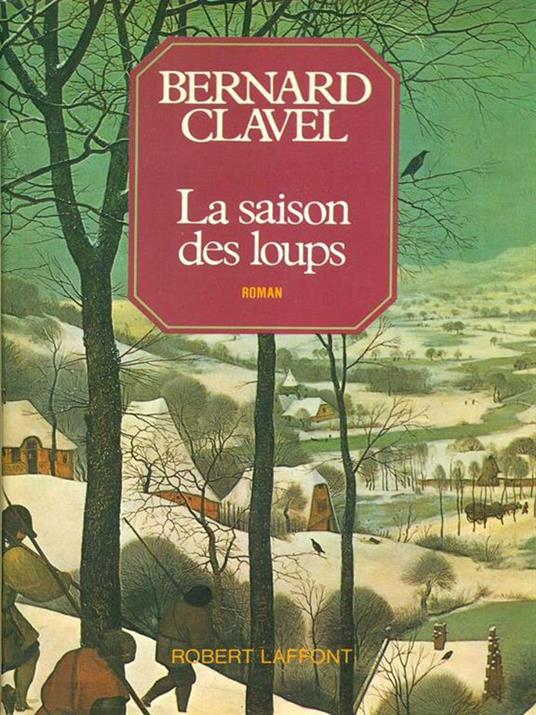 La saison des loups - Bernard Clavel - copertina