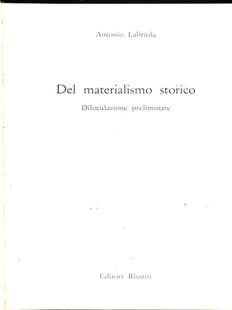 Del materialismo storico - Antonio Labriola - 2