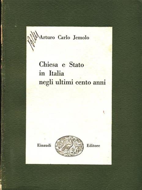 Chiesa e Stato in Italia negli ultimi cento anni - Arturo C. Jebolo - copertina