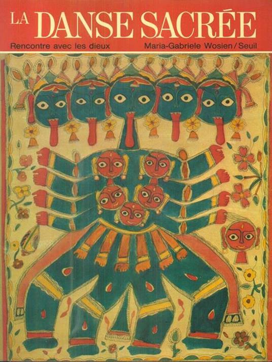 La danse sacree rencontre avec les dieux - copertina