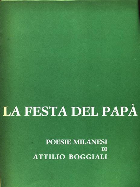 La festa del papà. Prima edizione. Copia autografata - Attilio Boggiali - 3