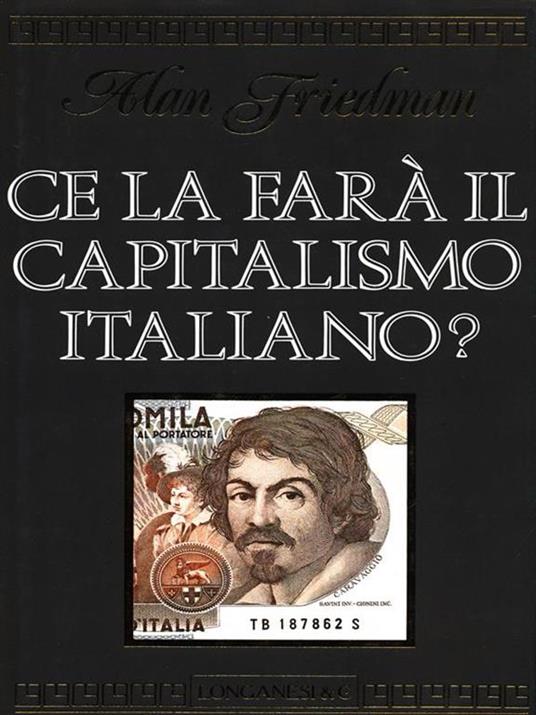 Ce la farà il capitalismo italiano? - Alan Friedman - copertina