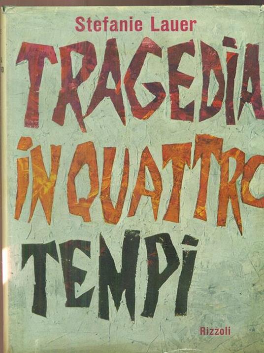 Tragedia in quattro tempi - Stefanie Lauer - copertina