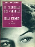 Il controllo del cervello e delle emozioni di: N. Irala