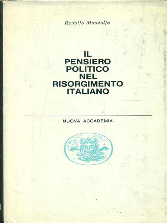 Il pensiero politico nel risorgimento italiano - Rodolfo Mondolfo - 2