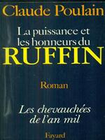 Les chevauchees de l'an mil la puissance et les honneurs du ruffin