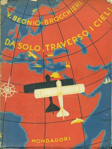 Da solo, traverso i cieli - Vittorio Beonio Brocchieri - copertina
