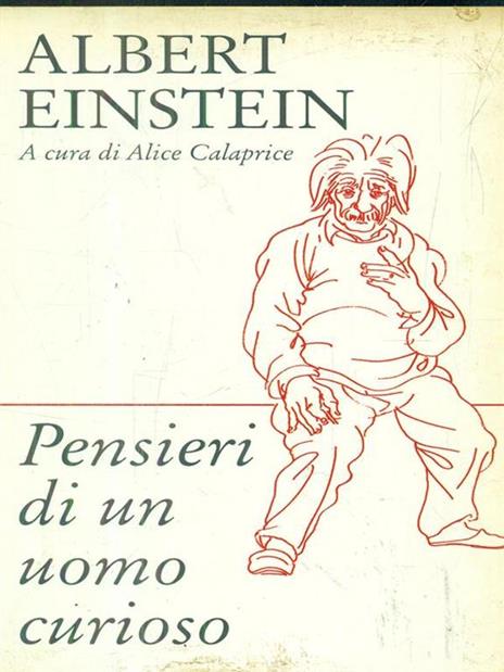 Pensieri di un uomo curioso - Albert Einstein - 2