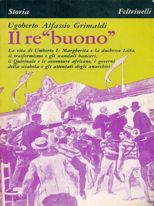 Il re 'buonò - Ugoberto Alfassio Grimaldi - copertina